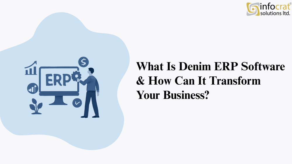 What Is Denim ERP Software & How Can It Transform Your Business?